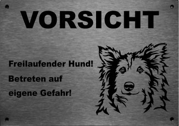 Edelstahl Warnschild Sheltie VORSICHT Freilaufender Hund! Betreten auf eigene Gefahr!